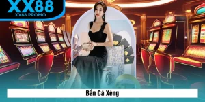 Bắn Cá Xèng